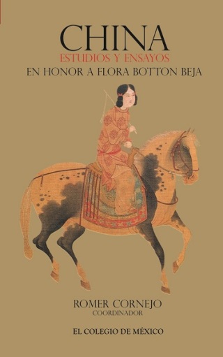 China. Estudios y ensayos en honor a Flora Botton Beja