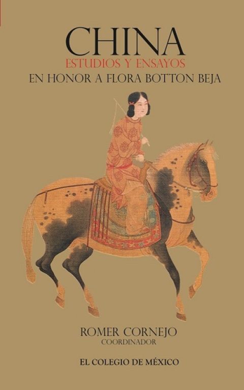 Cover image for book China. Estudios y ensayos en honor a Flora Botton Beja