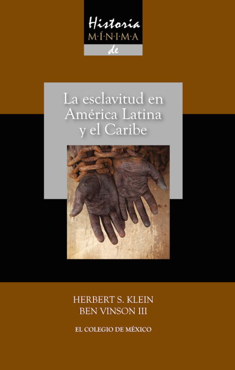 Cover image for book Historia mínima de la esclavitud en América Latina y en el Caribe