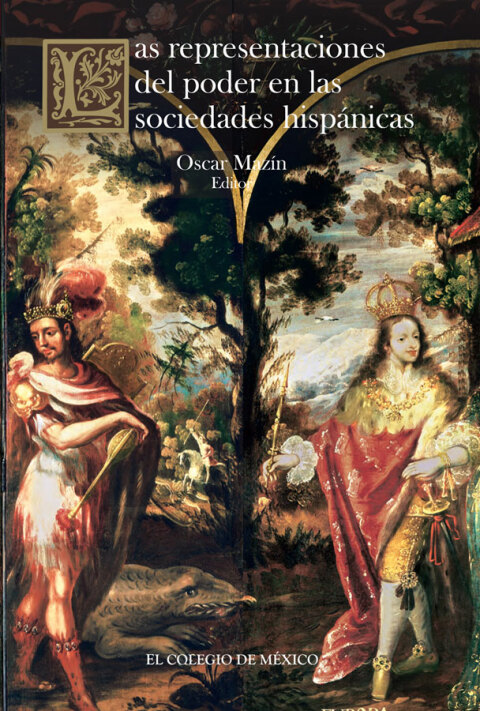 Cover image for book Las representaciones del poder en las sociedades hispánicas