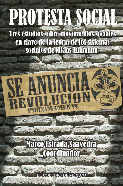 Cover image for book Protesta social. Tres estudios sobre movimientos sociales en clave de la teoría de los sistemas sociales de Niklas Luhmann