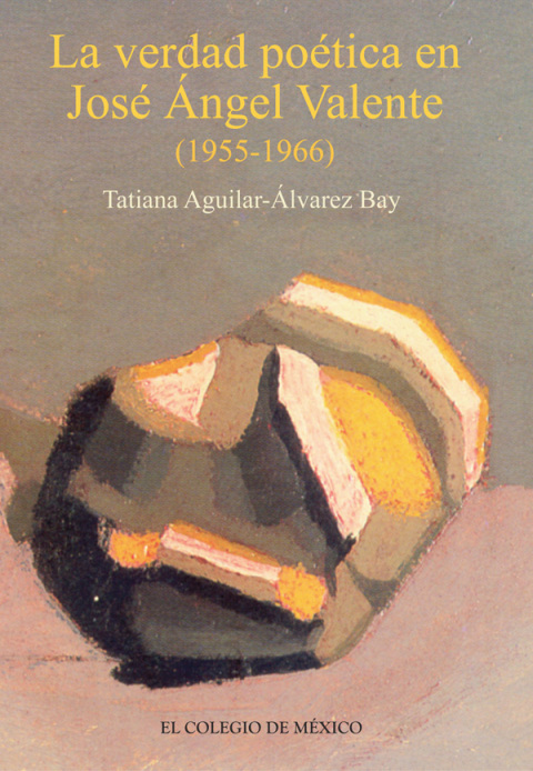 Cover image for book La verdad poética en José Ángel Valente (1955-1966)