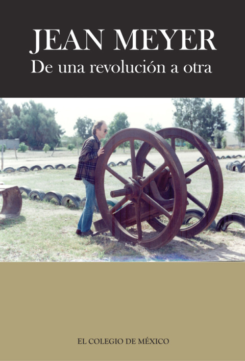 Cover image for book De una revolución a la otra. México en la historia. Antología de textos