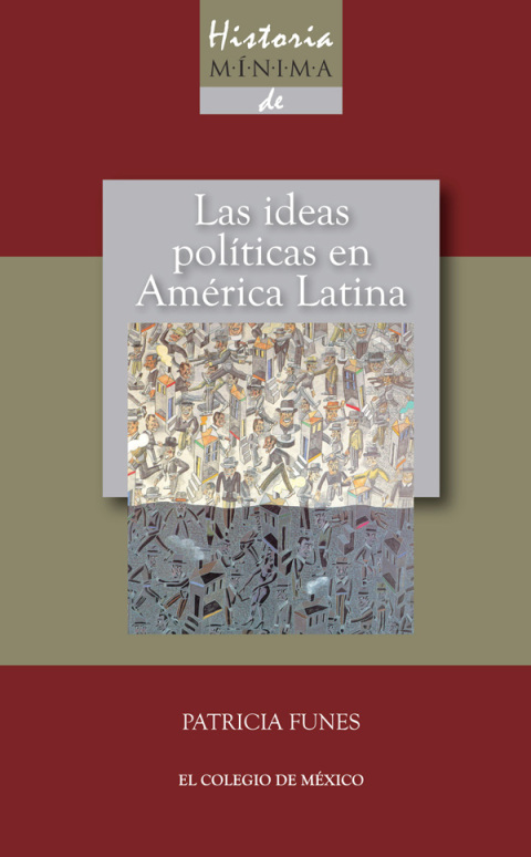 Cover image for book Historia mínima de las ideas políticas en América Latina