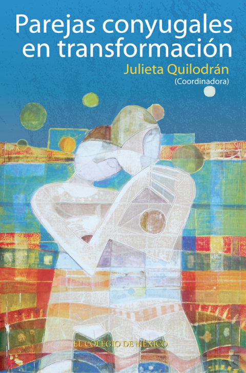 Cover image for book Parejas conyugales en transformación: una visión al finalizar el Siglo XX