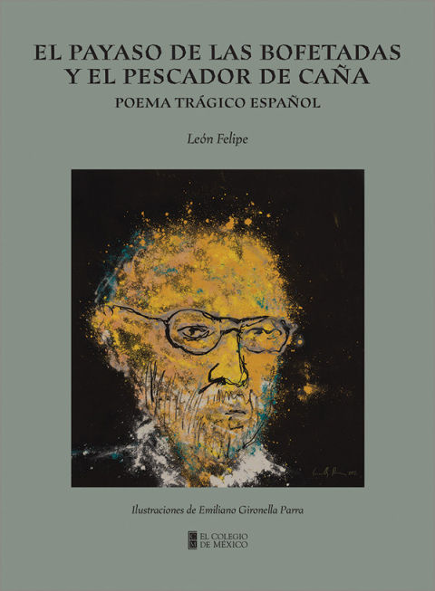 Cover image for book El payaso de las bofetadas y el pescador de caña. Poema trágico español