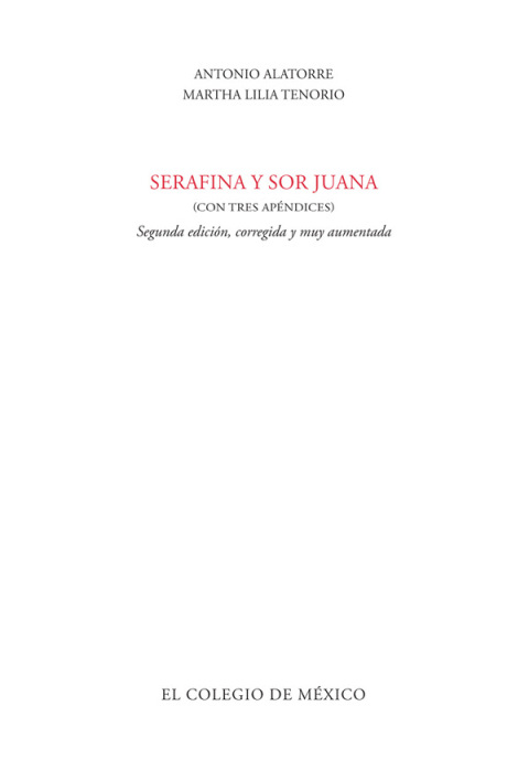 Cover image for book Serafina y Sor Juana. (con tres apéndices)