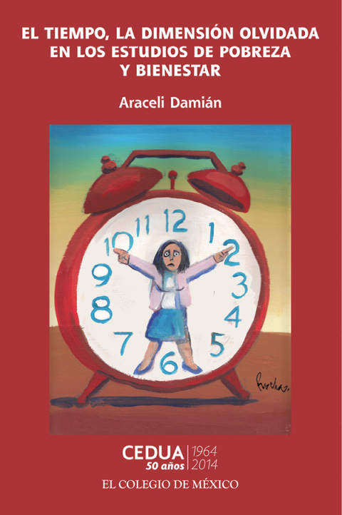 Cover image for book El tiempo, la dimensión olvidada en los estudios de pobreza.