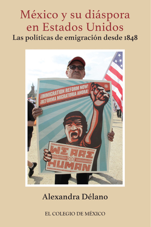 Cover image for book México y su diáspora en Estados Unidos. Las políticas de emigración desde 1848