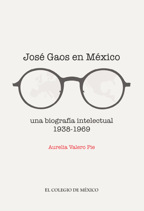 Cover image for book José Gaos en México: una biografía intelectual 1938-1969