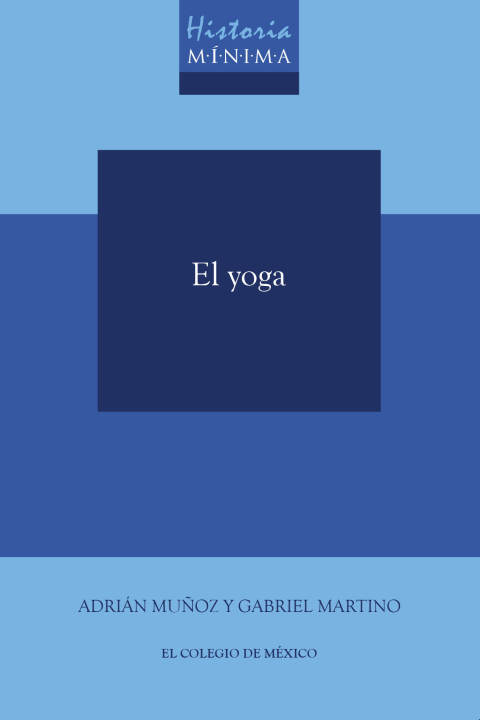 Cover image for book Historia mínima del Yoga