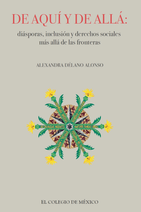 Cover image for book De aquí y de allá: diásporas,inclusión y derechos sociales más allá de las fronteras