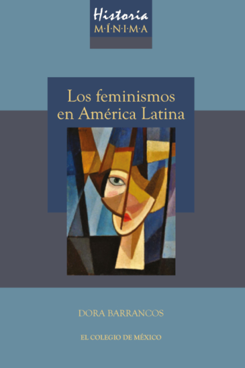 Cover image for book Historia mínima de los feminismos en América Latina.