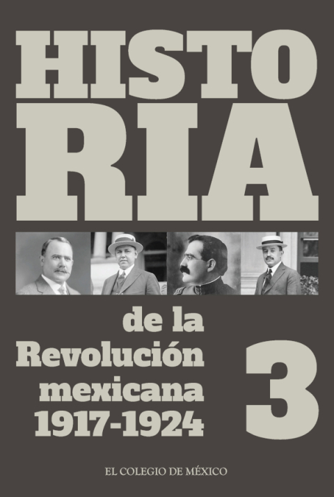 Cover image for book Historia de la Revolución Mexicana. 1917-1924. Volumen 3