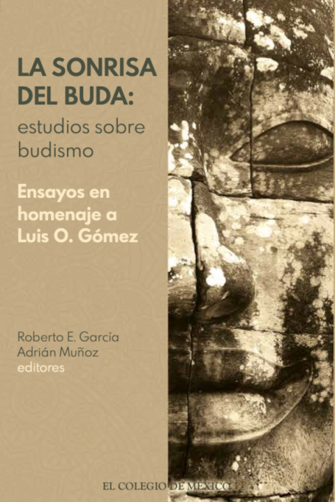 Cover image for book La sonrisa del Buda: estudios sobre budismo. Ensayos en homenaje a Luis O. Gómez