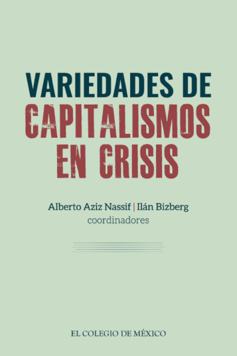 Variedades de capitalismos en crisis. 