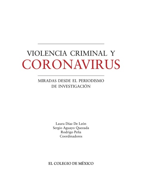 Violencia criminal y coronavirus. miradas desde el periodismo de investigaciÃ³n 