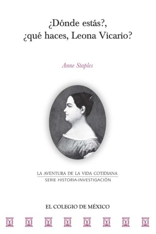 ¿Dónde estás?, ¿qué haces, Leona Vicario? 
