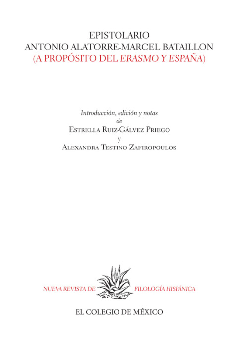 Cover image for book Epistolario Antonio Alatorre-Marcel Bataillon&nbsp; (a propósito del Erasmo de España)