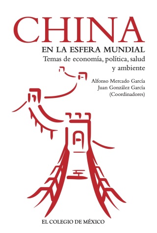 China en la esfera mundial : temas de economía, política, salud y ambiente