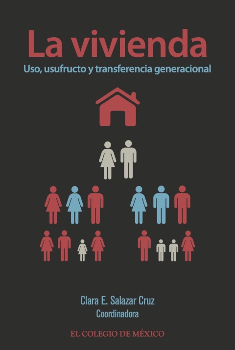 Cover image for book La vivienda : uso, usufructo y transferencia generacional