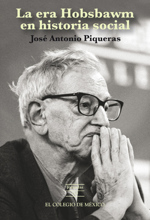 Cover image for book La era Hobsbawm en historia social