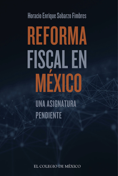 Cover image for book Reforma fiscal en México. Una asignatura pendiente