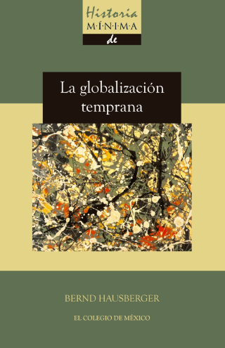 Historia mínima de la globalización temprana