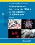 Fundamentos de interpretación clínica de los exámenes de laboratorio - Guillermo Ruiz Reyes, Alejandro Ruiz Argüelles