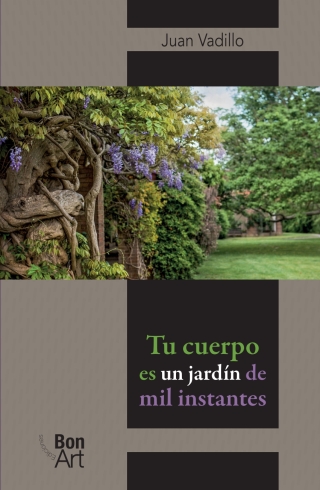 Tu cuerpo es un jardín de mil instantes