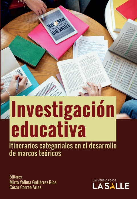 Cover image for book Investigación educativa: Itinerarios categoriales en el desarrollo de marcos teóricos