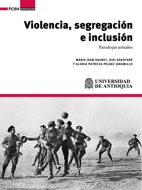 Cover image for book Violencia, segregación e inclusión. Paradojas actuales