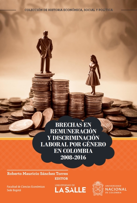 Cover image for book Brechas en remuneración y discriminación laboral por género en Colombia 2008-2016