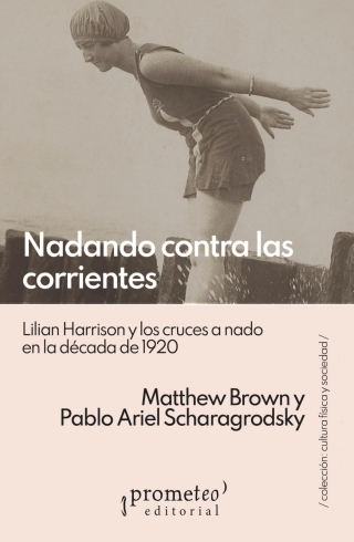 Nadando contra las corrientes: Lilian Harrison y los cruces a nado en la década de 1920