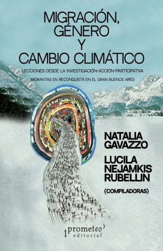 Migración, genero y cambio climático: Lecciones desde la investigación acción participativa - Migrantas en Reconquista en el Gran Buenos Aires