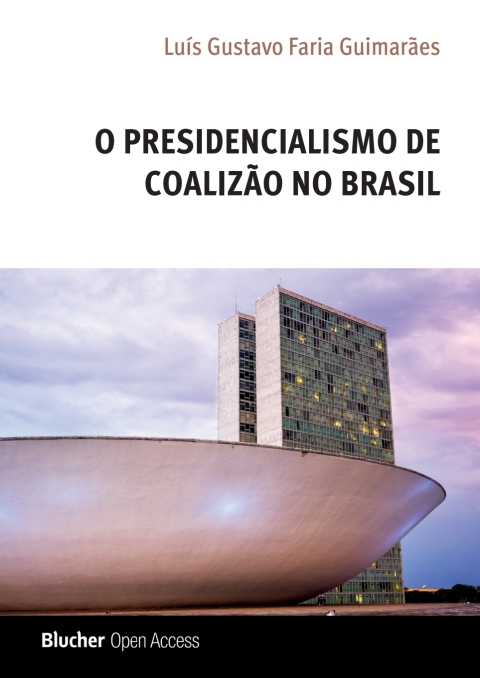 O presidencialismo de coalizão no Brasil
