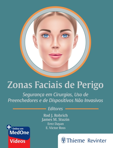 Cover image for book Zonas Faciais de Perigo: Seguranças em Cirurgias, Uso de Preenchedores e de Dispositivos não Invasivos