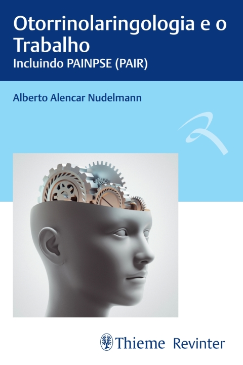 Cover image for book Otorrinolaringologia e o Trabalho: Incluindo PAINPSE (PAIR)
