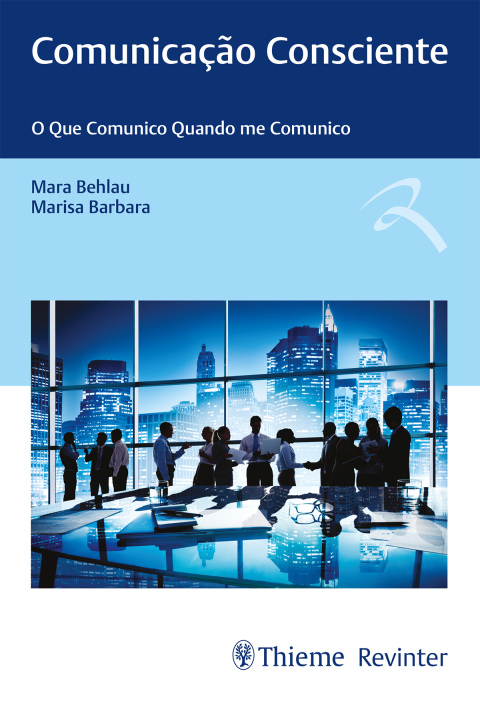 Cover image for book Comunicação Consciente: O Que Comunico Quando me Comunico