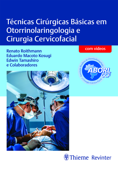 Cover image for book Técnicas Cirúrgicas Básicas em Otorrinolaringologia e Cirurgia Cervicofacial