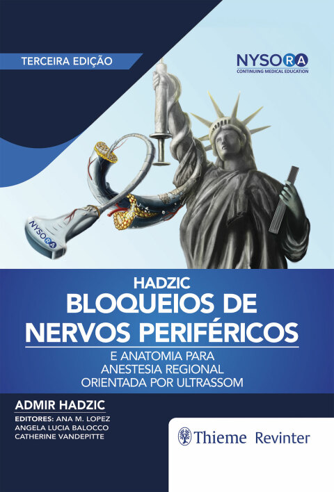 Hadzic bloqueios de nervos periféricos e anatomia para anestesia regional orientada por ultrassom