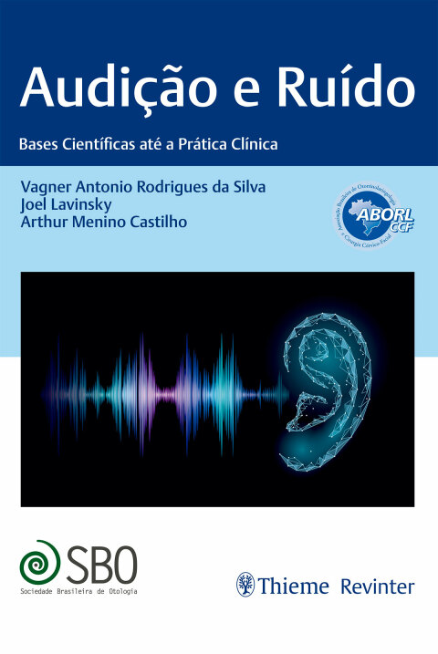 Cover image for book Audição e Ruído: Bases Científicas até a Prática Clínica