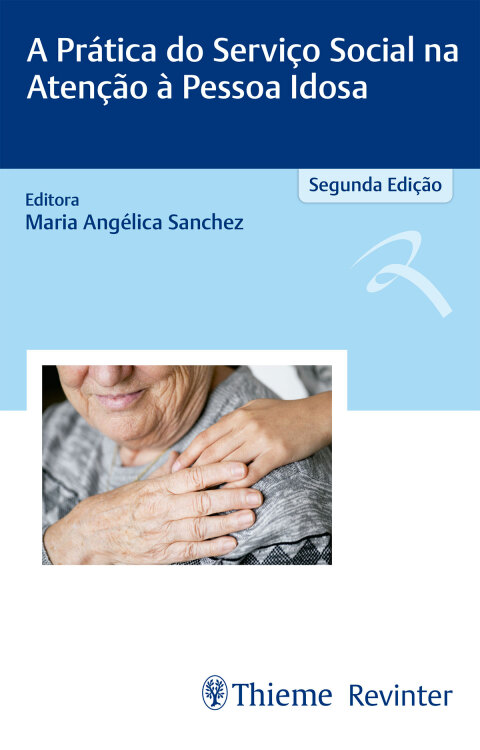 Cover image for book A Prática do Serviço Social na Atenção à Pessoa Idosa