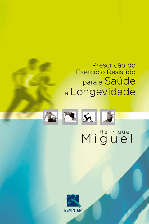 Cover image for book Prescrição do Exercício Resistido para a Saúde e Longevidade