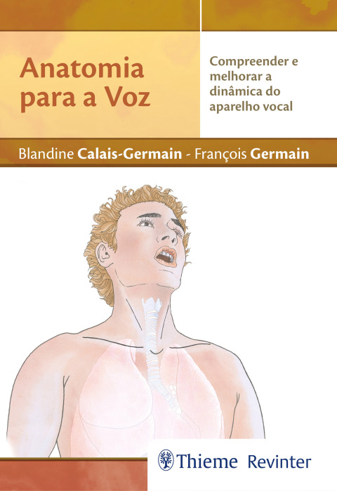Cover image for book Anatomia para a voz: compreender e melhorar a dinâmica do aparelho vocal