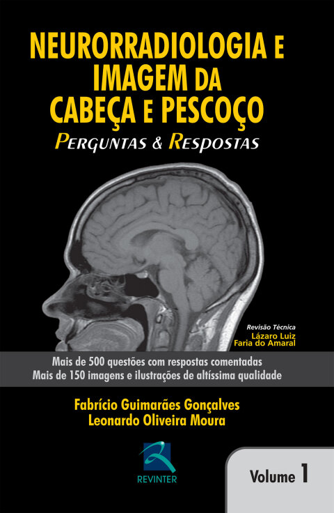 Cover image for book Neurorradiologia e Imagem da Cabeça e Pescoço : Perguntas e Respostas - Volume 1
