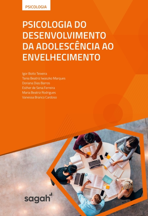 Psicologia do desenvolvimento da adolescência ao envelhecimento