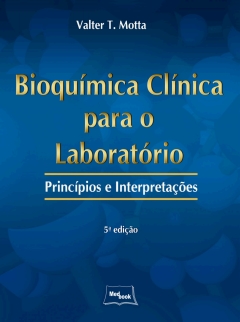Capa do livro Bioquímica clínica para o laboratório: princípios e interpretações