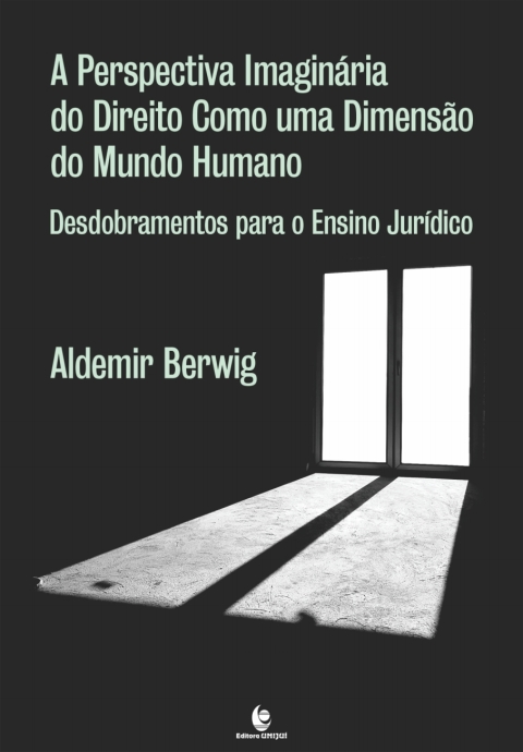 Perspectiva imaginária do direito como uma dimensão do mundo: desdobramentos para o ensino jurídico