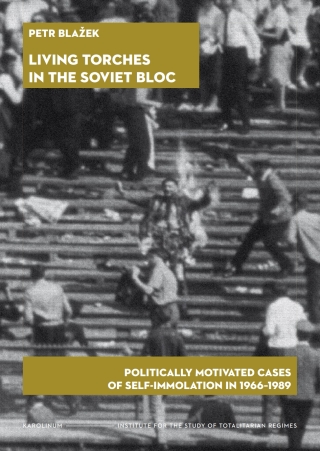 Living Torches in the Soviet Bloc